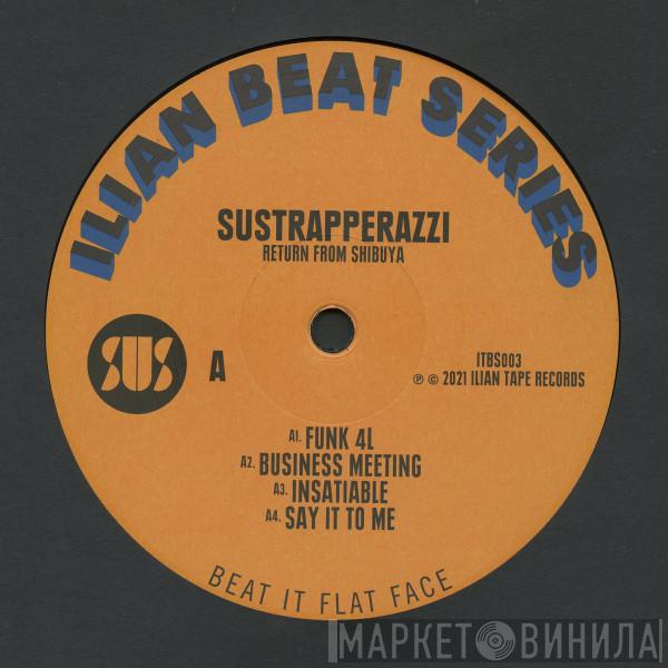 Sustrapperazzi - Return From Shibuya