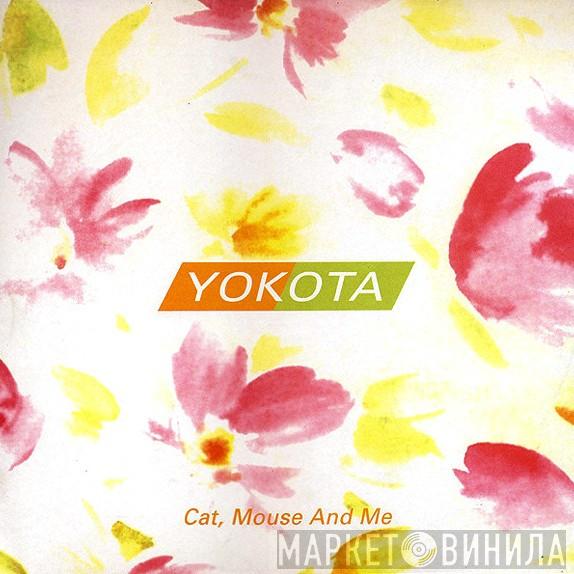 Susumu Yokota - Cat, Mouse And Me