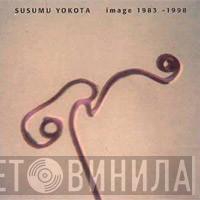  Susumu Yokota  - Image 1983 - 1998