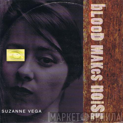  Suzanne Vega  - Blood Makes Noise