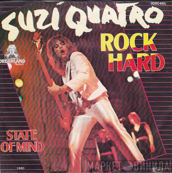  Suzi Quatro  - Rock Hard / State Of Mind