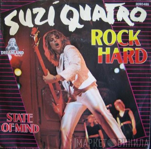  Suzi Quatro  - Rock Hard / State Of Mind