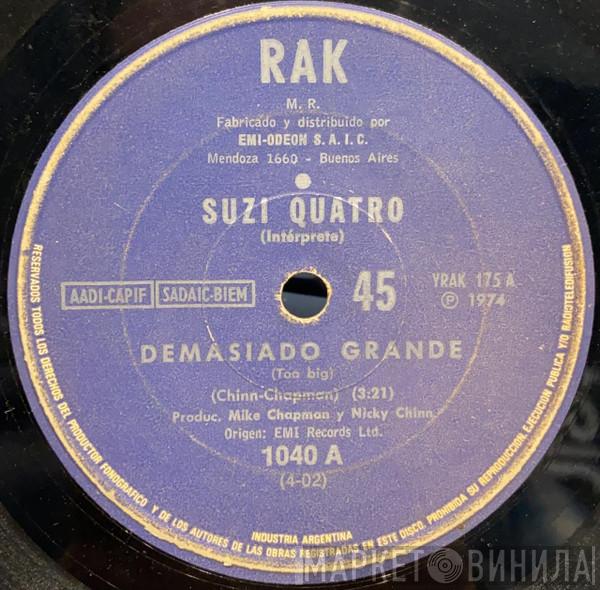  Suzi Quatro  - Demasiado Grande