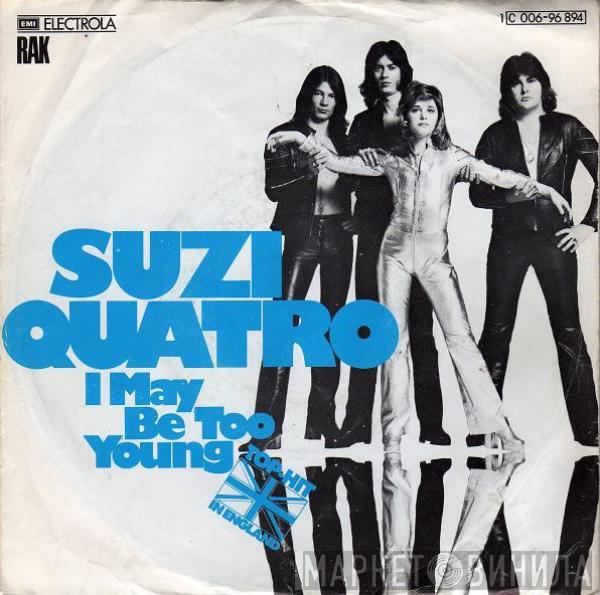  Suzi Quatro  - I May Be Too Young