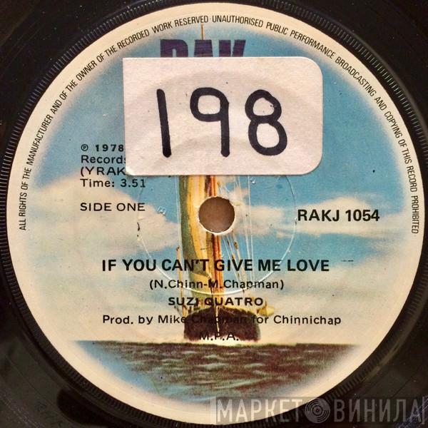  Suzi Quatro  - If You Can't Give Me Love