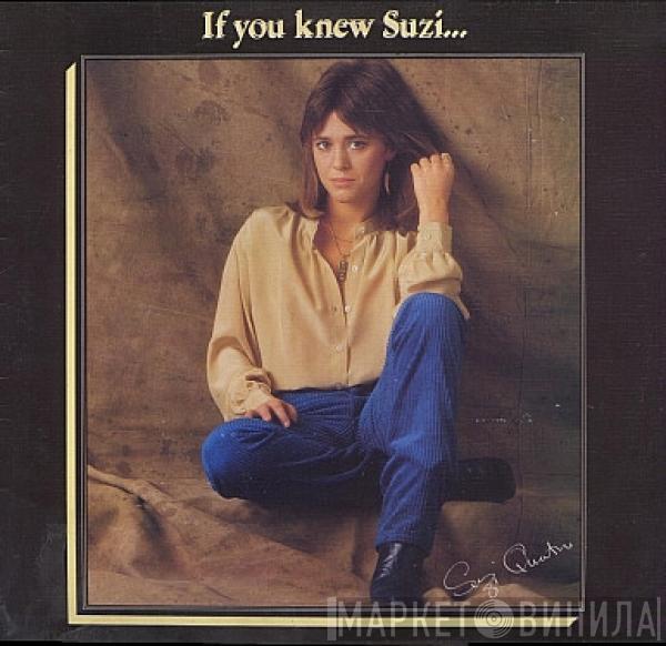  Suzi Quatro  - If You Knew Suzi...
