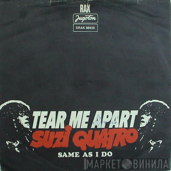  Suzi Quatro  - Tear Me Apart