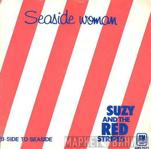  Suzy And The Red Stripes  - Seaside Woman
