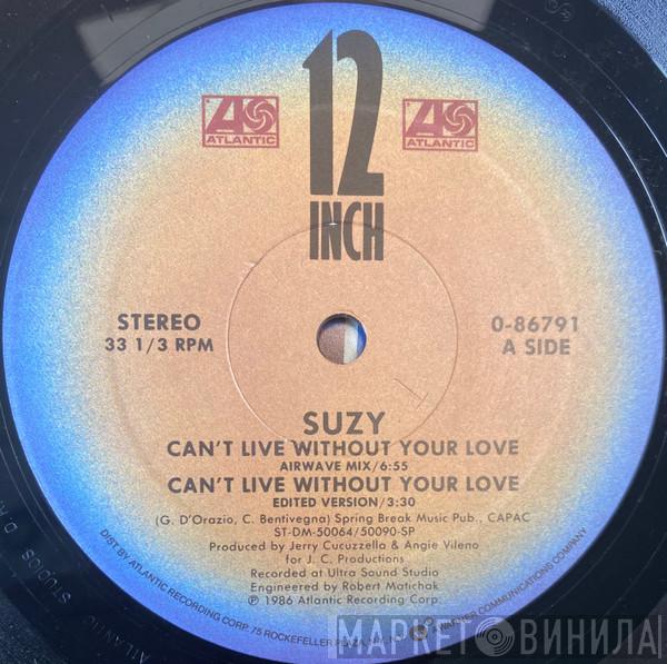  Suzy Q  - Can't Live Without Your Love