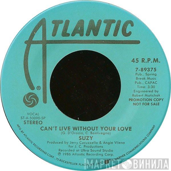  Suzy Q  - Can't Live Without Your Love