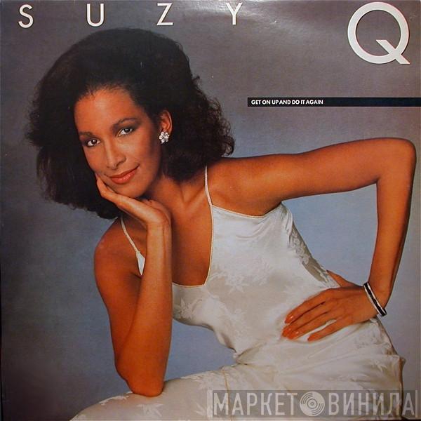  Suzy Q  - Get On Up And Do It Again
