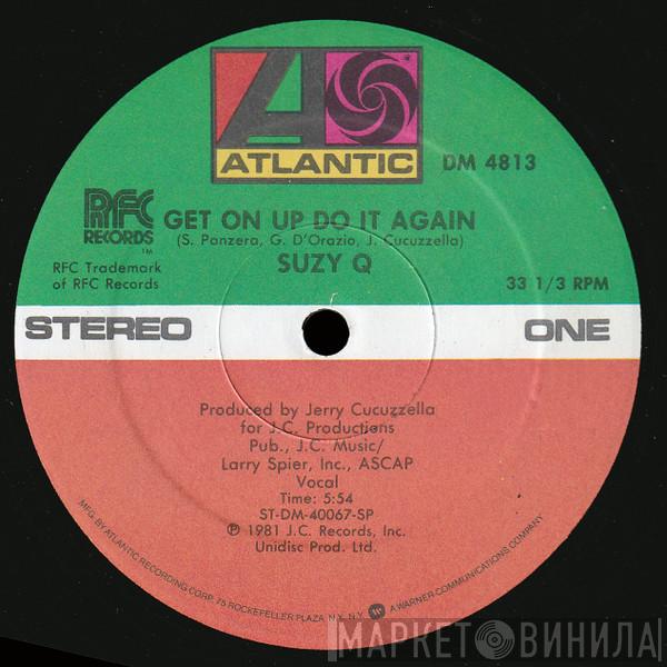  Suzy Q  - Get On Up Do It Again