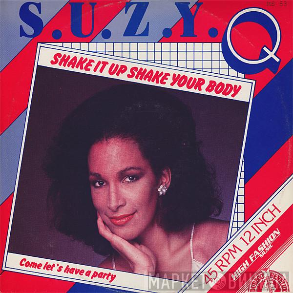  Suzy Q  - Shake It Up, Shake Your Body