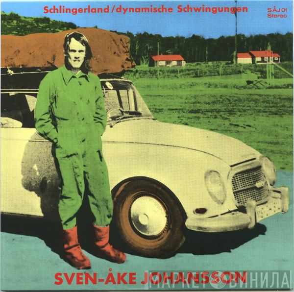 Sven-Åke Johansson - Schlingerland / Dynamische Schwingungen