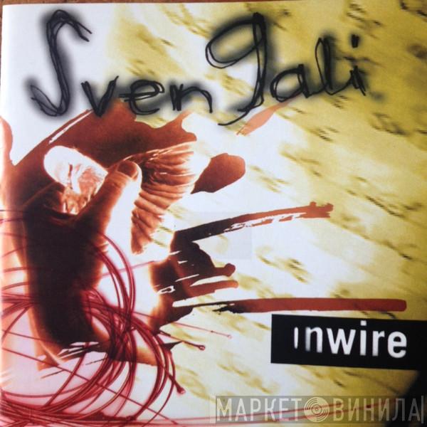 Sven Gali  - Inwire