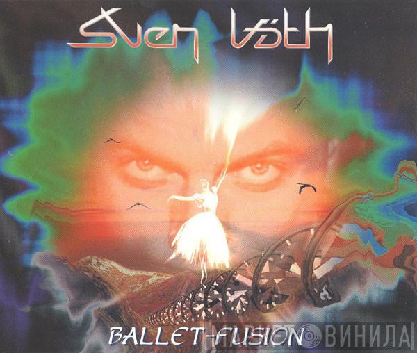  Sven Väth  - Ballet-Fusion