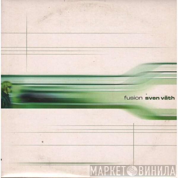  Sven Väth  - Fusion