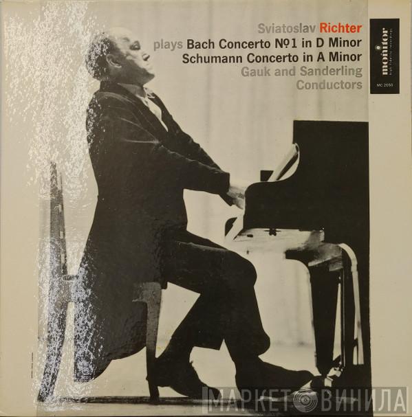  Sviatoslav Richter  - Sviatoslav Richter Plays Bach Concerto No. 1 In D Minor /  Schumann Concerto In A Major