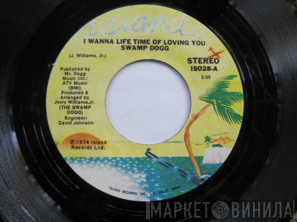 Swamp Dogg - I Wanna Life Time Of Loving You / Did I Come Back Too Soon (Or Stay Away Too Long)