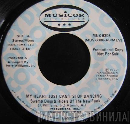 Swamp Dogg, Riders Of The New Funk - My Heart Just Can't Stop Dancing