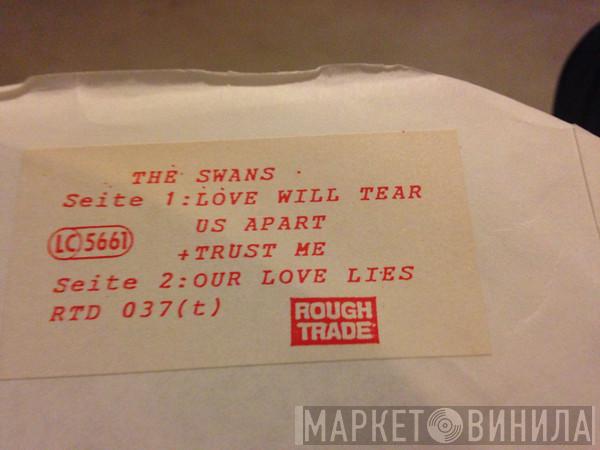  Swans  - Love Will Tear Us Apart