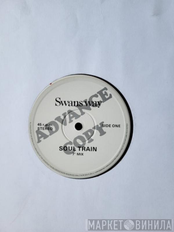 Swans Way - Soul Train