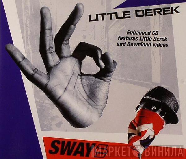  Sway  - Little Derek