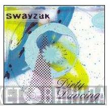 Swayzak - Dirty Dancing