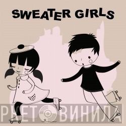 Sweater Girls - Pretty When You Smile