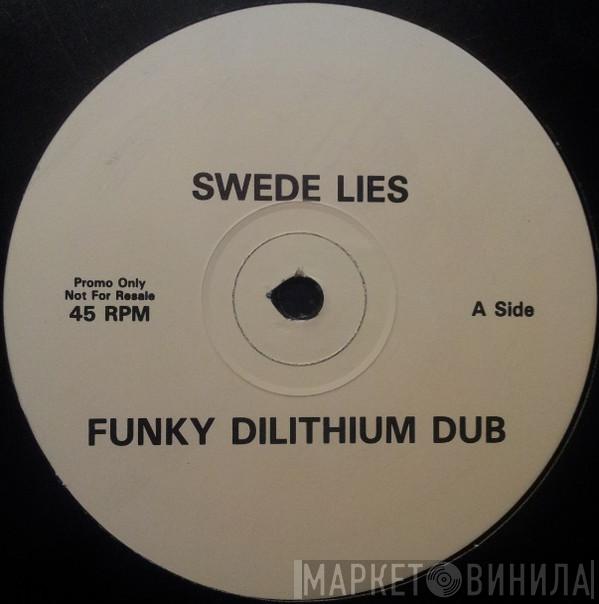  Swede Lies  - Funky Dilithium Dub