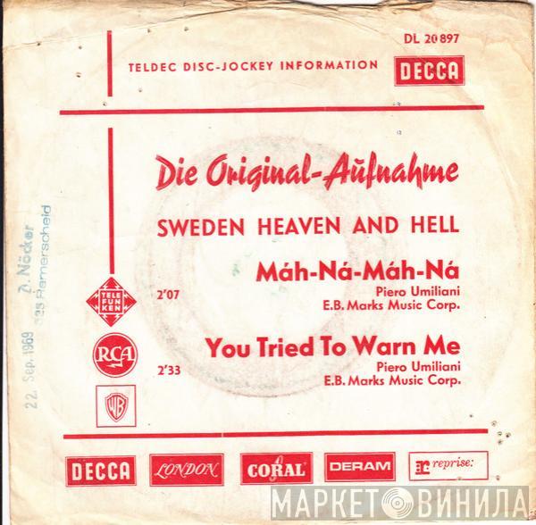  Sweden, Heaven & Hell  - Máh Ná Máh Ná