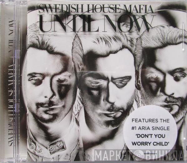  Swedish House Mafia  - Until Now