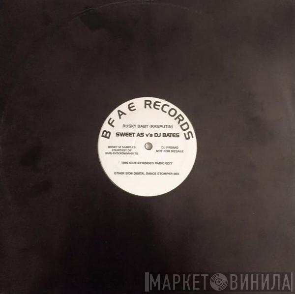 Sweet As, DJ Bates - Rusky Baby (Rasputin)
