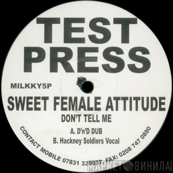 Sweet Female Attitude - Don't Tell Me
