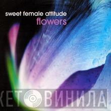 Sweet Female Attitude - Flowers