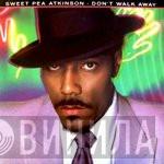  Sweet Pea Atkinson  - Don't Walk Away
