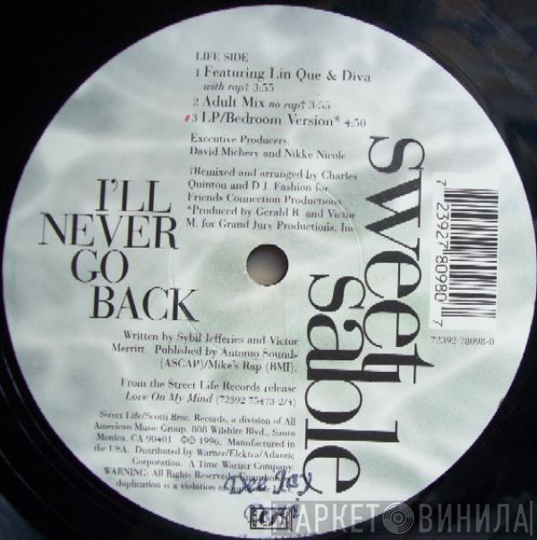 Sweet Sable - I'll Never Go Back