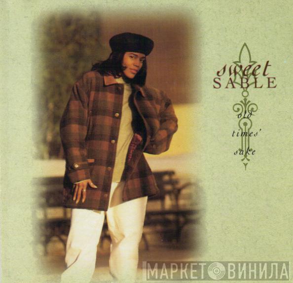  Sweet Sable  - Old Times' Sake