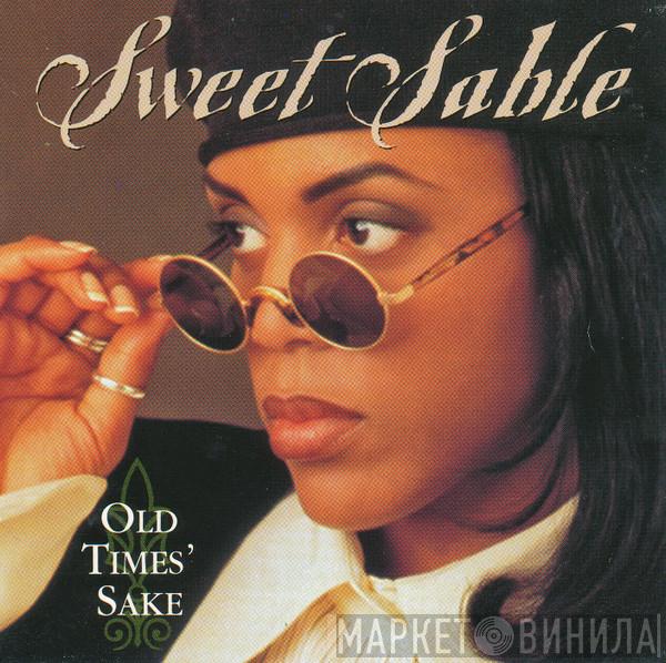  Sweet Sable  - Old Times' Sake