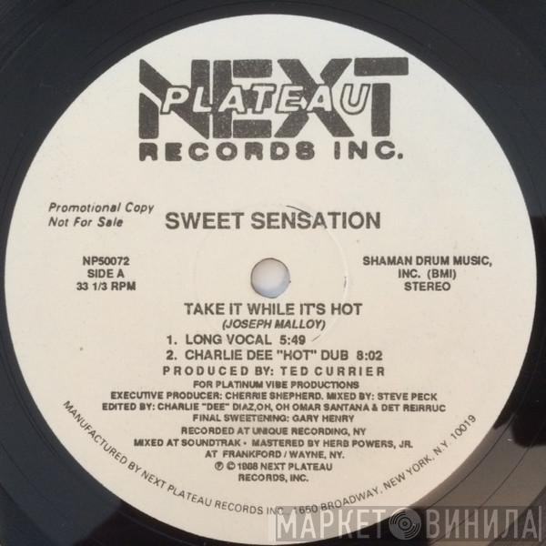 Sweet Sensation - Take It While It's Hot