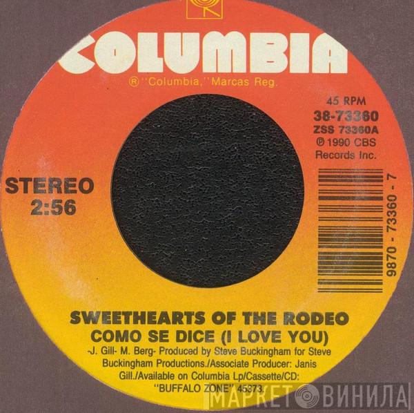  Sweethearts Of The Rodeo  - Como Se Dice (I Love You) / I Don't Want You To Know