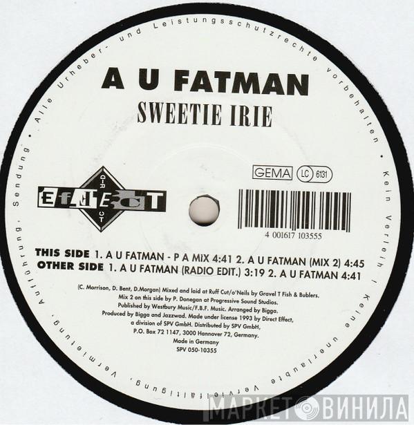  Sweetie Irie  - A U Fatman