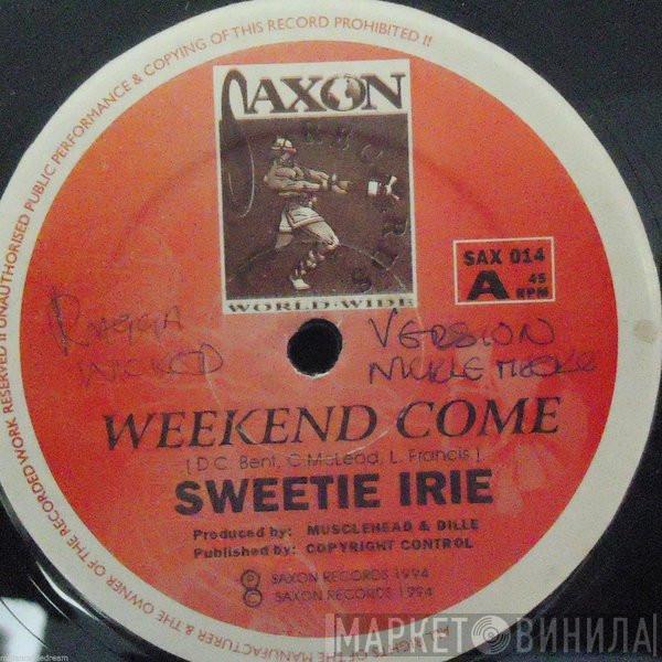 Sweetie Irie - Weekend Come