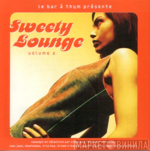  - Sweety Lounge Volume 2