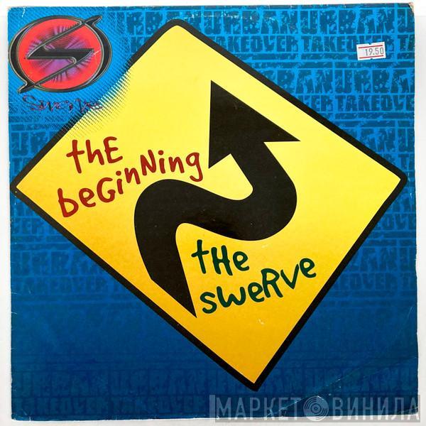 Swerve - The Beginning