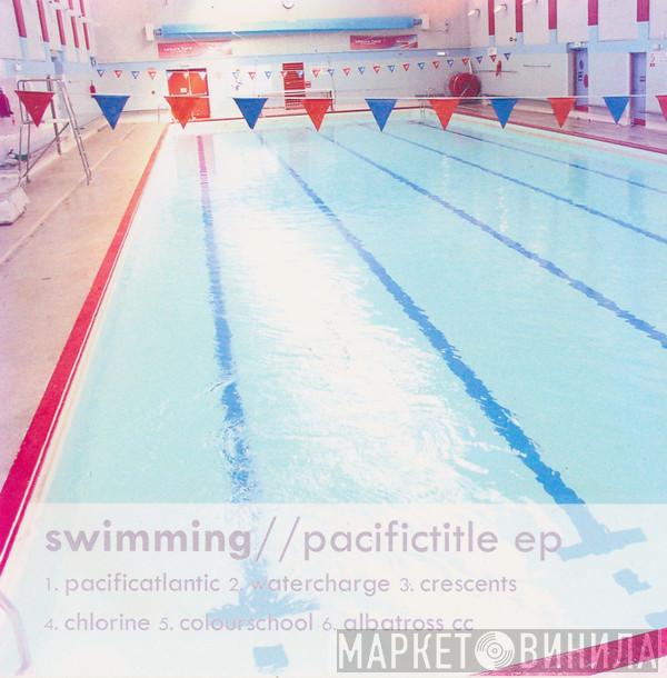  Swimming  - Pacifictitle EP