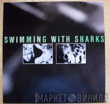  Swimming With Sharks  - Swimming With Sharks