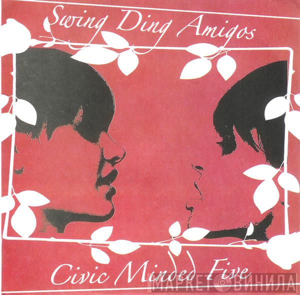 Swing Ding Amigos, Civic Minded Five - Swing Ding Amigos / Civic Minded Five