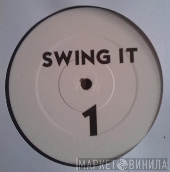 - Swing It