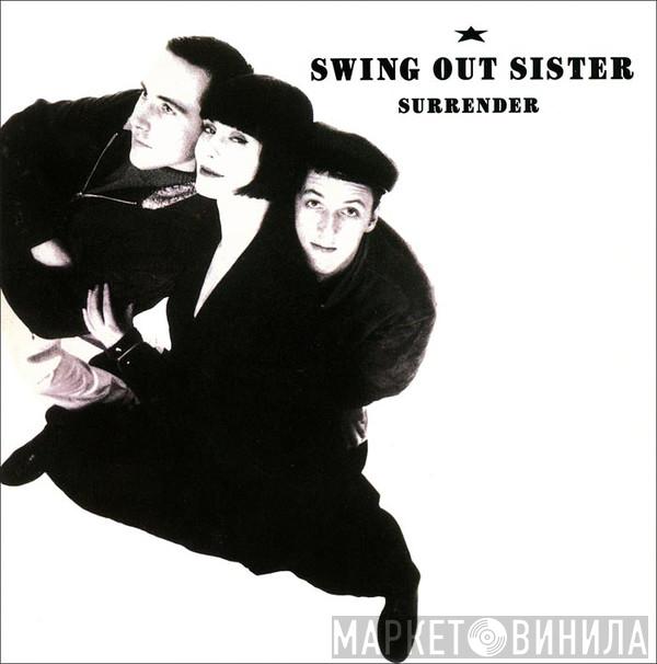  Swing Out Sister  - Surrender